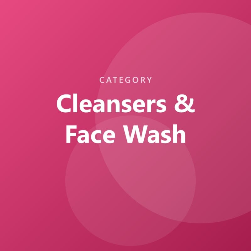 Cleansers & Face Wash