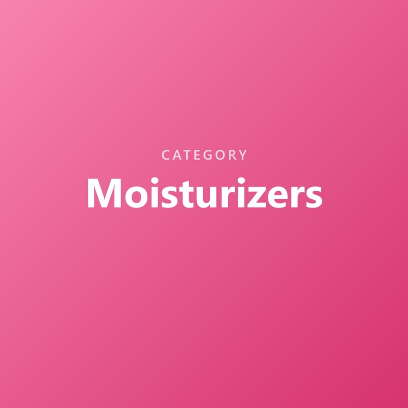 Moisturizers
